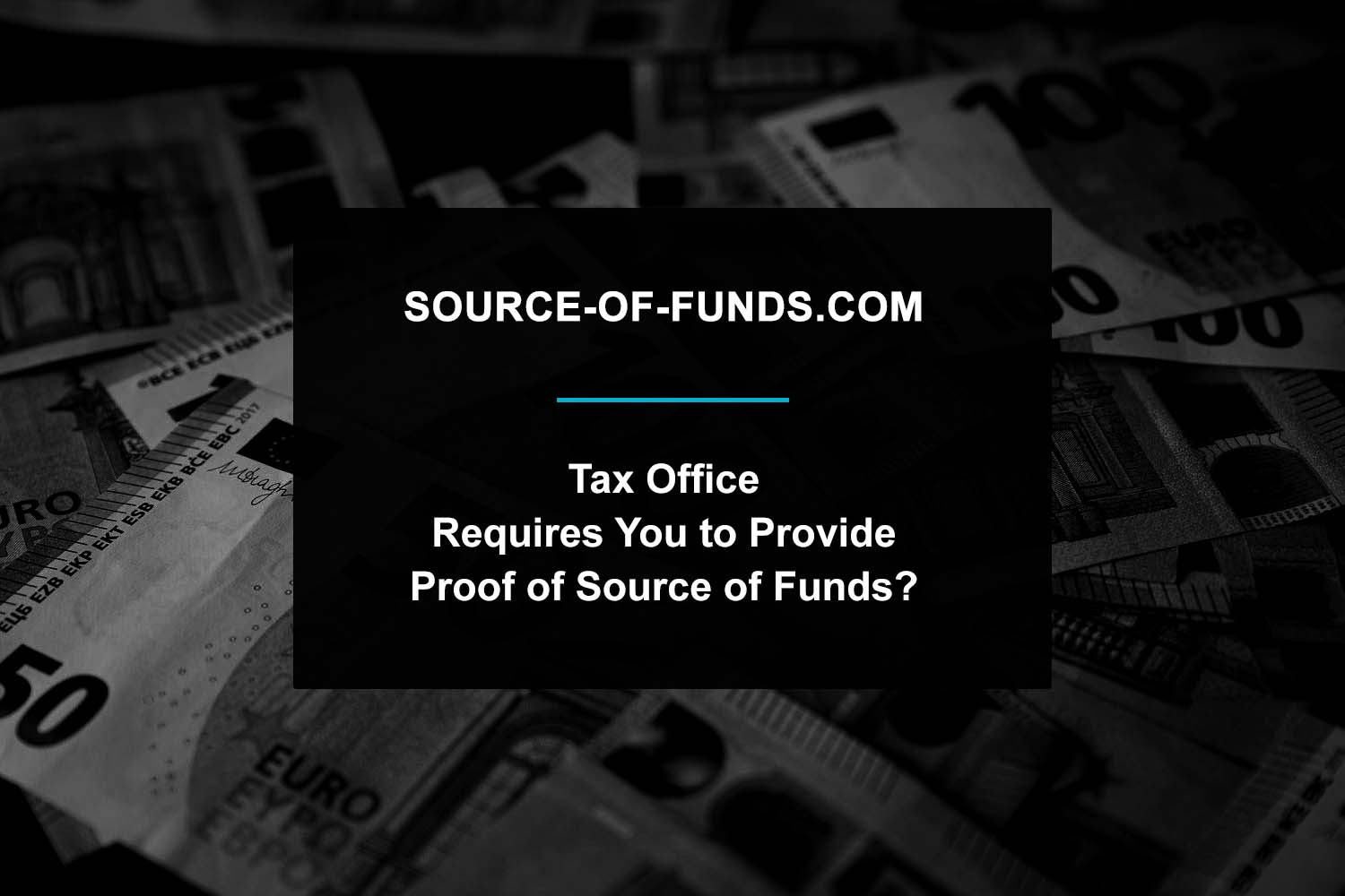 tax-office-asks-for-source-of-funds-be-sure-you-do-it-right